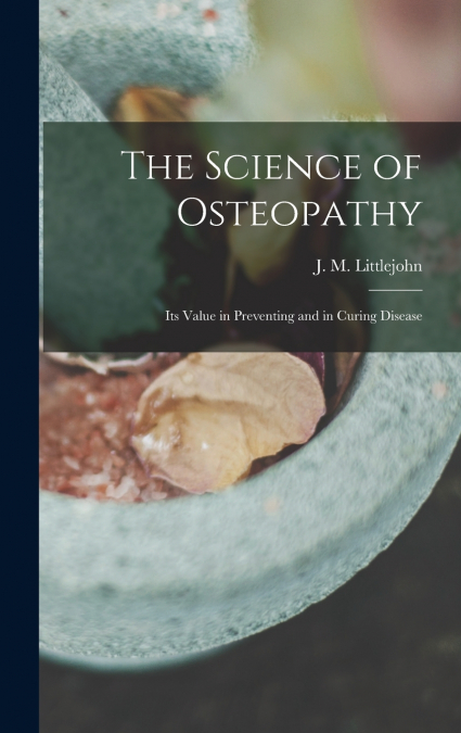 The Science of Osteopathy