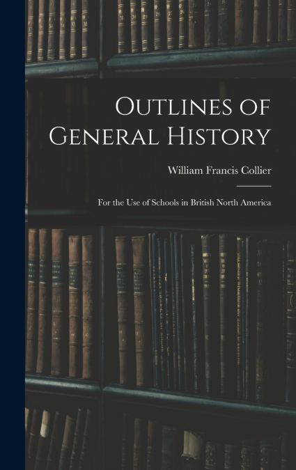 Outlines of General History