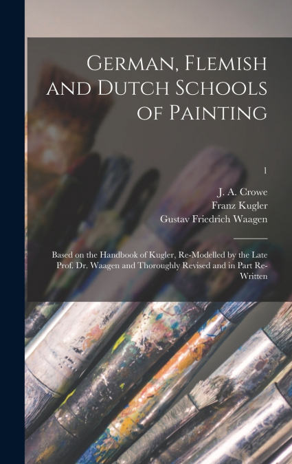 German, Flemish and Dutch Schools of Painting