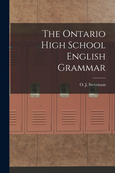 The Ontario High School English Grammar