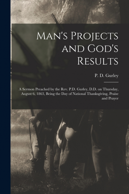 Man’s Projects and God’s Results