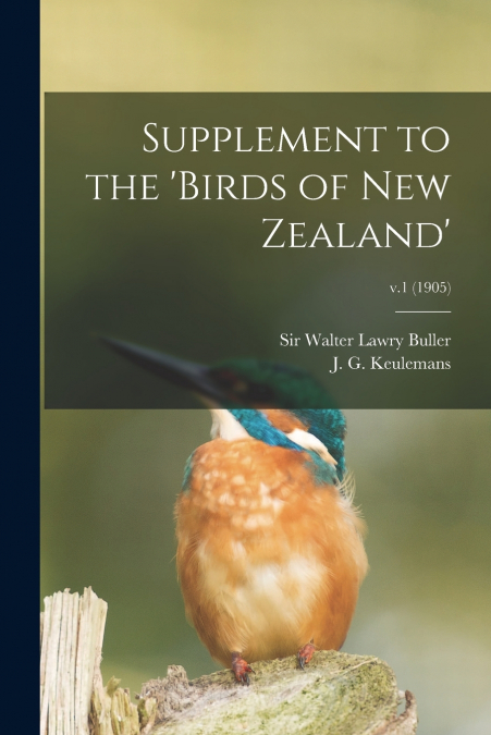 Supplement to the ’Birds of New Zealand’; v.1 (1905)