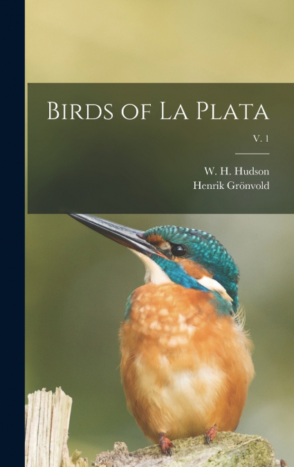 Birds of La Plata; v. 1