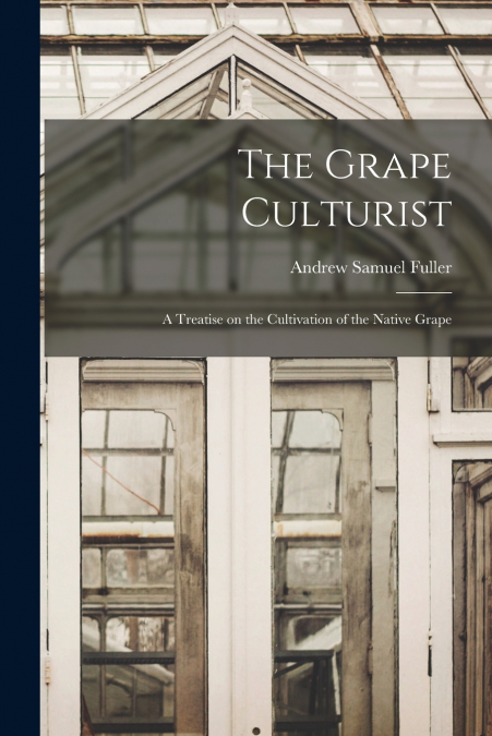 The Grape Culturist