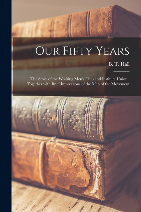 Our Fifty Years
