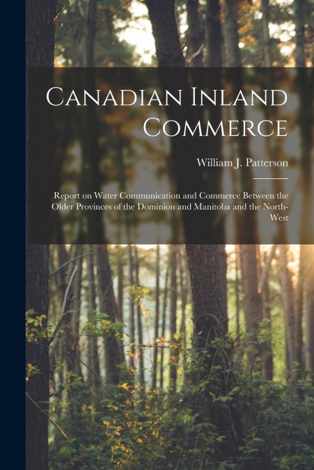 Canadian Inland Commerce [microform]