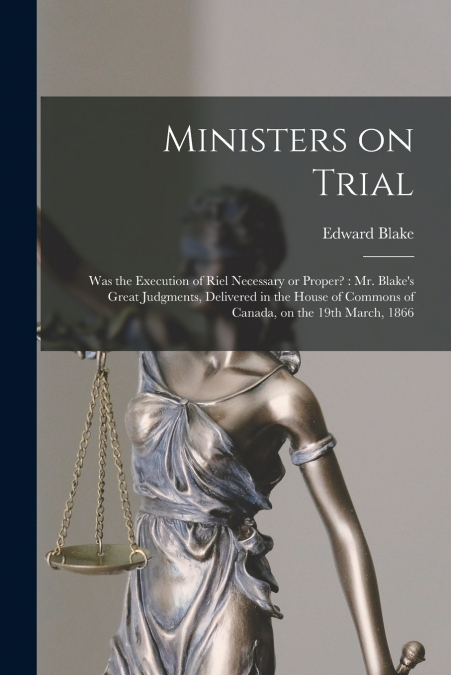 Ministers on Trial [microform]