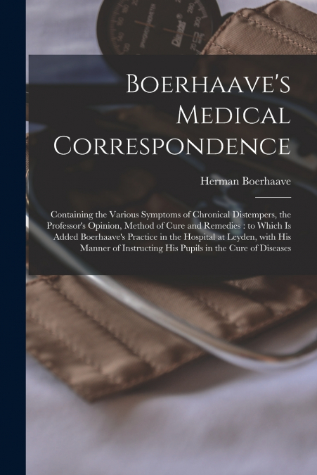 Boerhaave’s Medical Correspondence