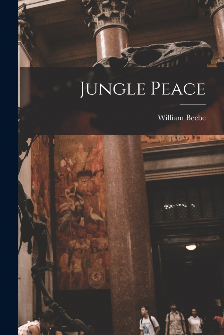 Jungle Peace [microform]