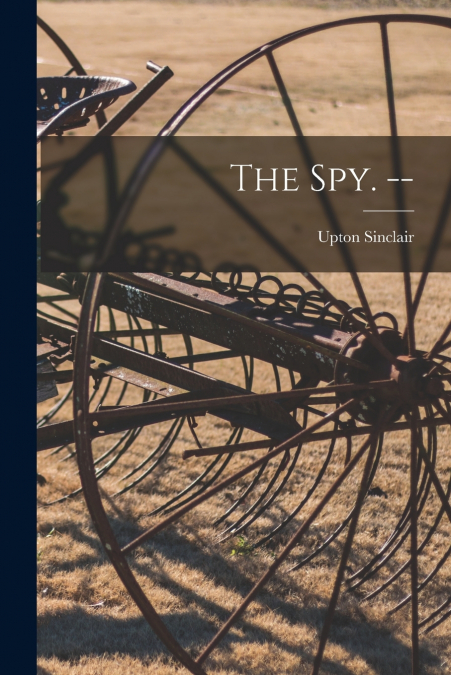 The Spy. --