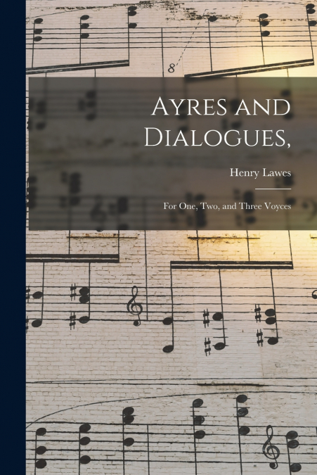 Ayres and Dialogues,