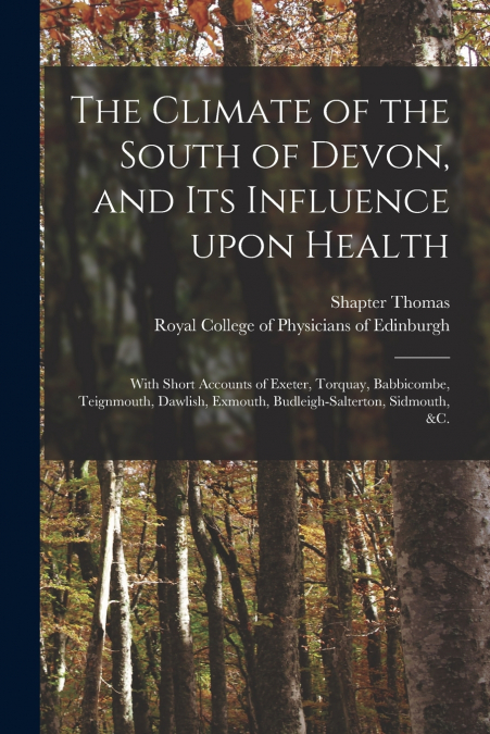 The Climate of the South of Devon, and Its Influence Upon Health