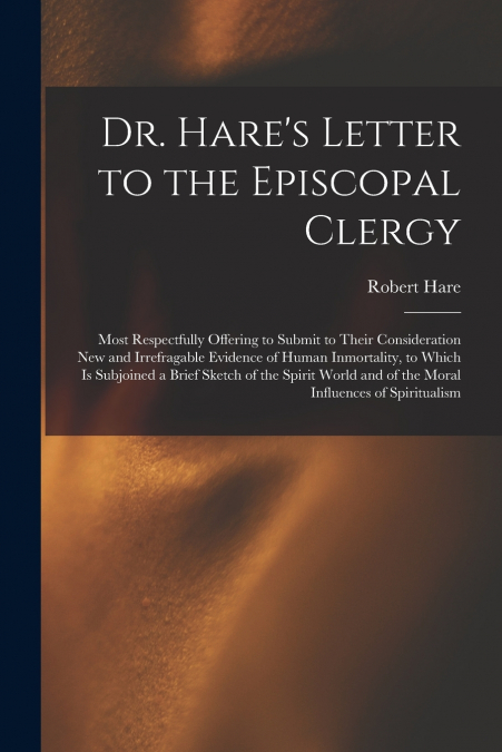 Dr. Hare’s Letter to the Episcopal Clergy