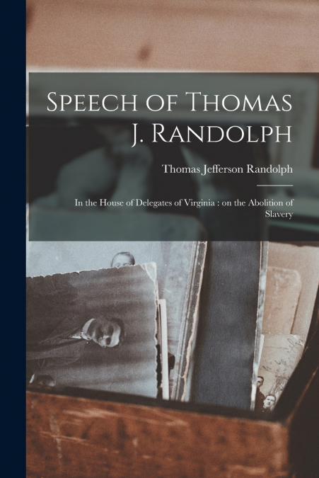 Speech of Thomas J. Randolph