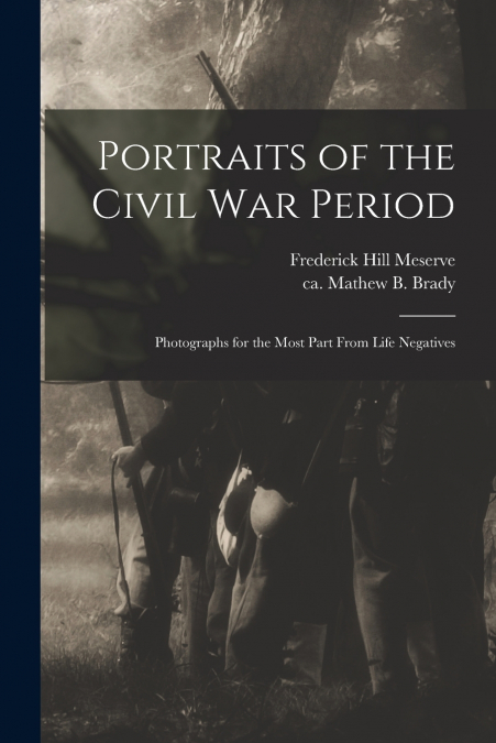 Portraits of the Civil War Period