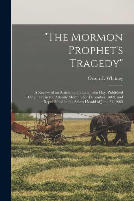 'The Mormon Prophet’s Tragedy'