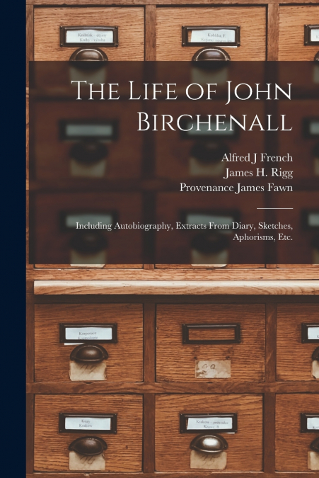 The Life of John Birchenall