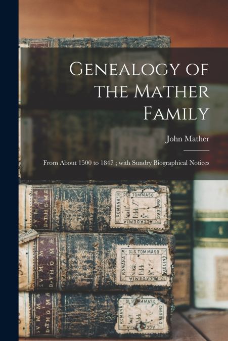 Genealogy of the Mather Family