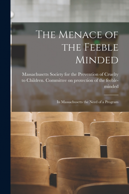 The Menace of the Feeble Minded