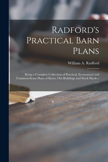 Radford’s Practical Barn Plans