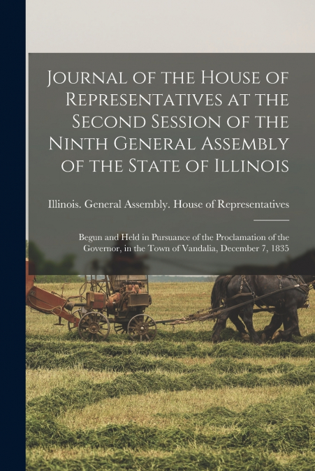 Journal of the House of Representatives at the Second Session of the Ninth General Assembly of the State of Illinois