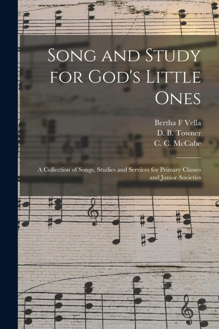 Song and Study for God’s Little Ones