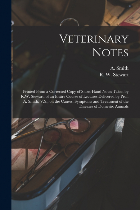Veterinary Notes [microform]