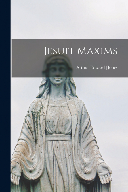 Jesuit Maxims