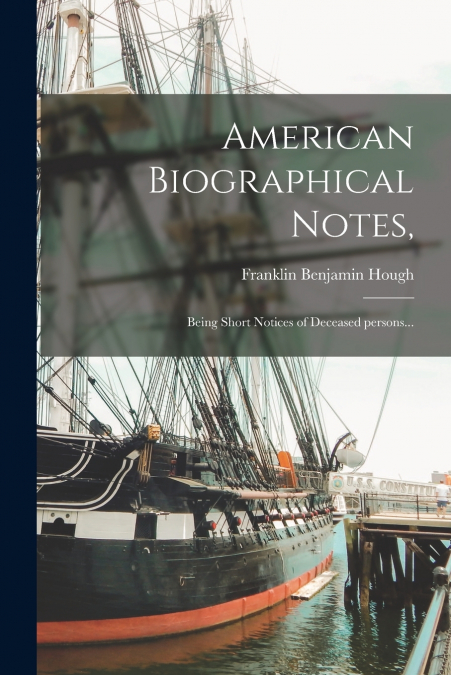 American Biographical Notes,