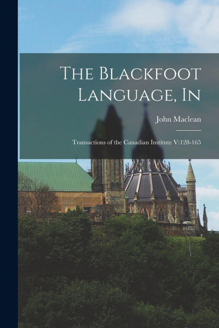 The Blackfoot Language, In