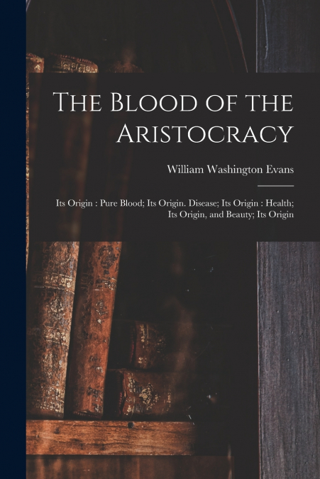 The Blood of the Aristocracy