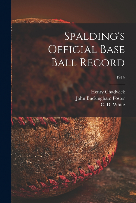 Spalding’s Official Base Ball Record; 1914