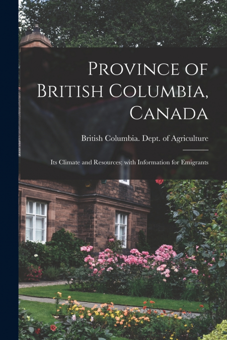 Province of British Columbia, Canada [microform]