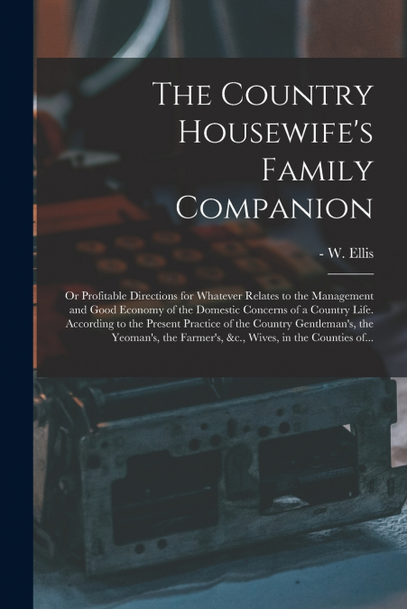 The Country Housewife’s Family Companion