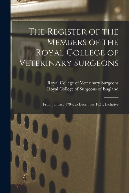 The Register of the Members of the Royal College of Veterinary Surgeons