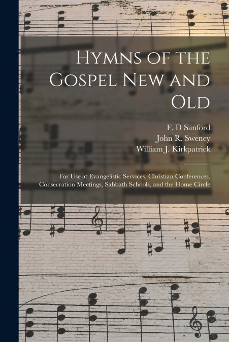 Hymns of the Gospel New and Old