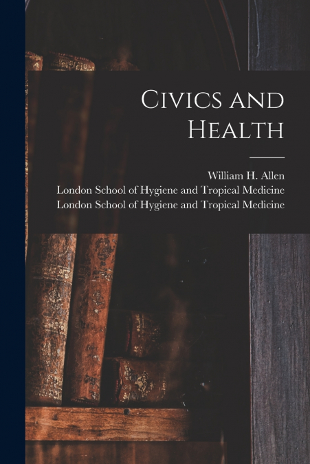 Civics and Health [electronic Resource]