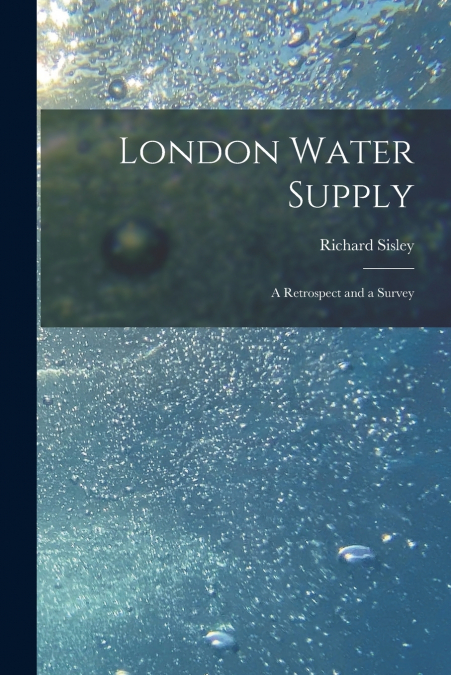 London Water Supply [electronic Resource]