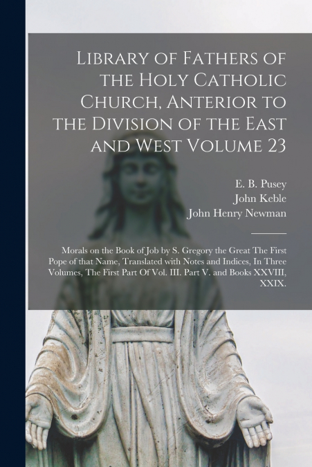 Library of Fathers of the Holy Catholic Church, Anterior to the Division of the East and West Volume 23