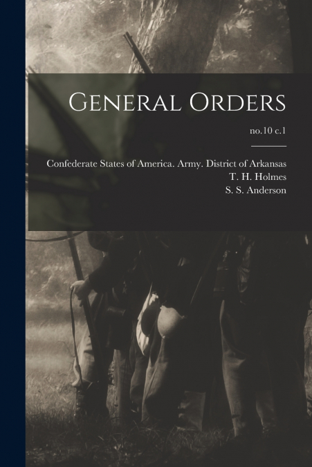 General Orders; no.10 c.1