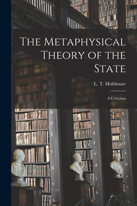 The Metaphysical Theory of the State