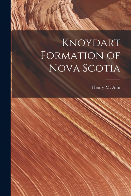 Knoydart Formation of Nova Scotia [microform]