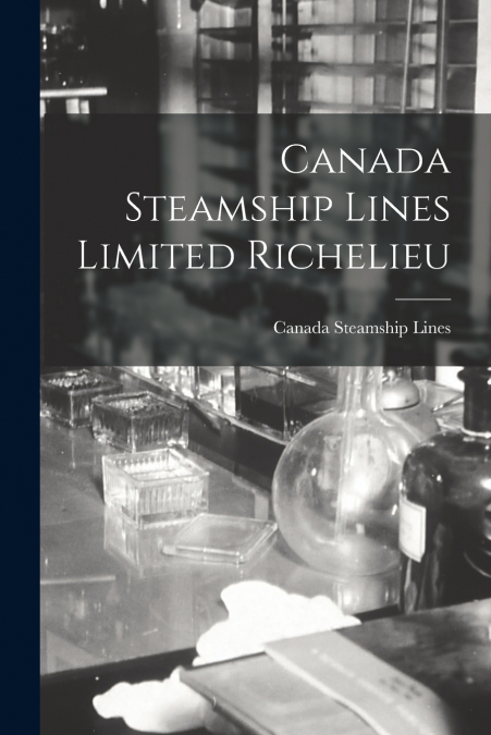 Canada Steamship Lines Limited Richelieu