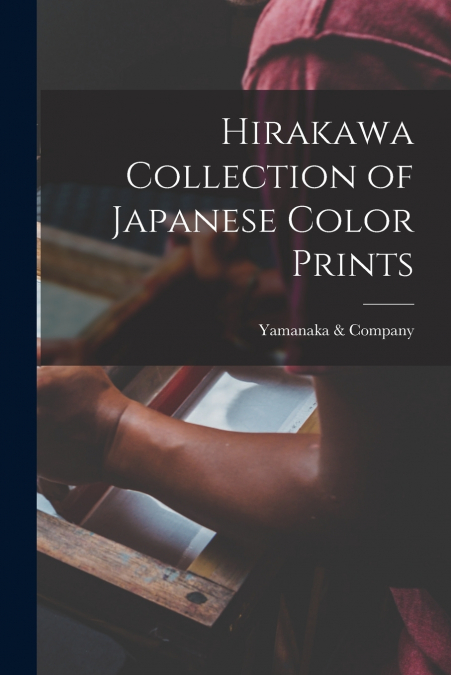 Hirakawa Collection of Japanese Color Prints