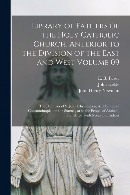 Library of Fathers of the Holy Catholic Church, Anterior to the Division of the East and West Volume 09