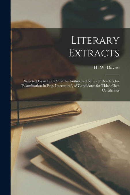 Literary Extracts [microform]