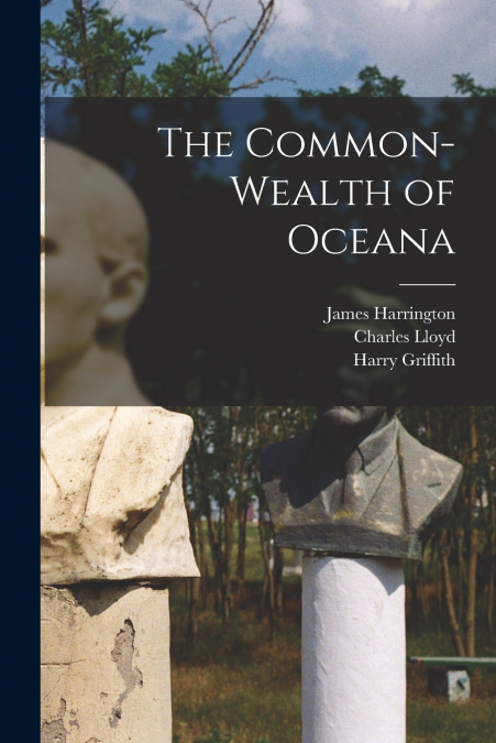The Common-wealth of Oceana