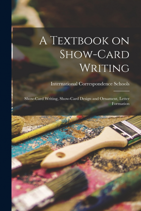 A Textbook on Show-card Writing