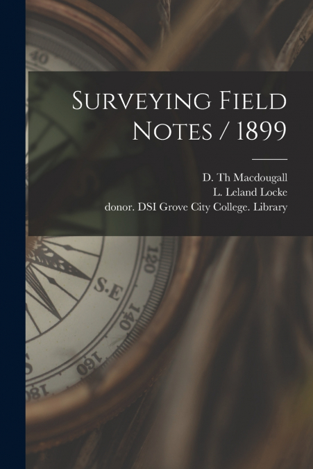 Surveying Field Notes / 1899