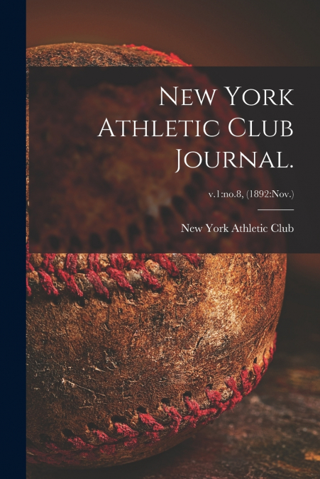 New York Athletic Club Journal.; v.1